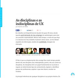 As disciplinas e as indisciplinas de UX