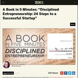 "Disciplined Entrepreneurship" by Bill Aulet (Book Summary)