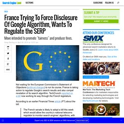 France Trying To Force Disclosure Of Google Algorithm, Wants To Regulate the SERP