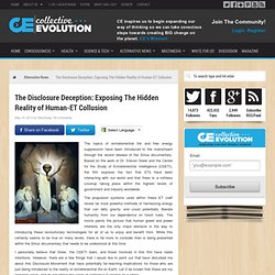 The Disclosure Deception: Exposing The Hidden Reality of Human-ET Collusion