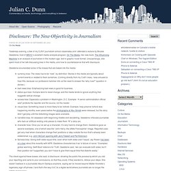 Julian Dunn's Journal » Disclosure: The New Objectivity in Journalism