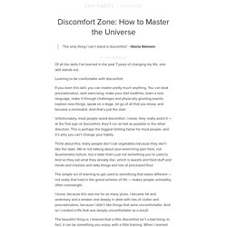 Discomfort Zone: How to Master the Universe