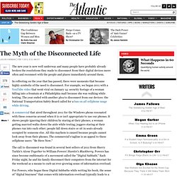 The Myth of the Disconnected Life - Jason Farman