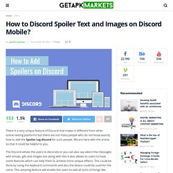 Steps to Add Discord Spoiler Tag on Text Messages and Images