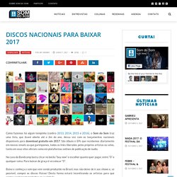 Discos Nacionais Para Baixar 2017 – SOM DO SOM