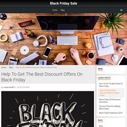 Help To Get The Best Discount Offers On Black Friday