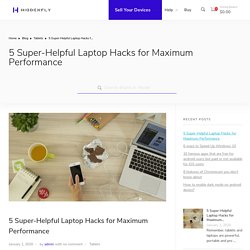 Laptop and cheap discounted tablets Hacks for Maximum Performance