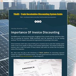 Importance Of Invoice Discounting - TReDS - Trade Receivables Discounting System Guide