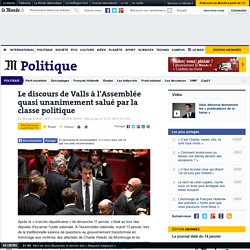 Le discours de Valls à l'Assemblée salué par la classe politique