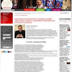 Discours d'ouverture du Cardinal André Vingt-Trois lors de l'assemblée plénière des évêques à Lourdes