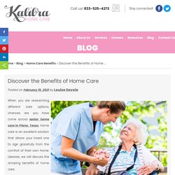 Discover the Benefits of Home Care