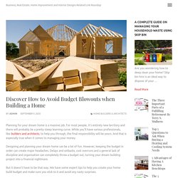 Discover How to Avoid Budget Blowouts when Building a Home