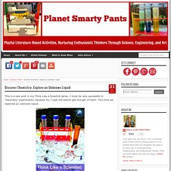 Discover Chemistry: Explore an Unknown Liquid - Planet Smarty Pants