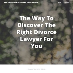 The Way To Discover The Right Divorce Lawyer For You