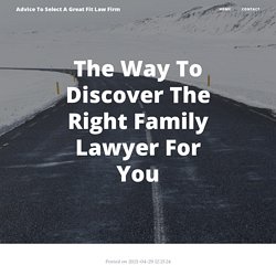 The Way To Discover The Right Family Lawyer For You