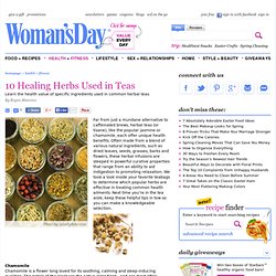 Herbal Tea - Discover 10 Healing Herbs Used in Teas on WomansDay