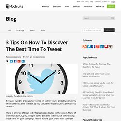 3 Tips On How To Discover The Best Time To Tweet
