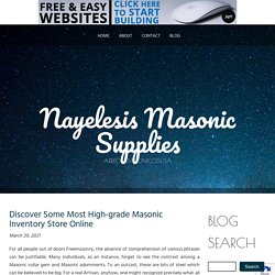 Discover Some Most High-grade Masonic Inventory Store Online