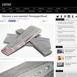 Discover a new material: NewspaperWood