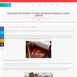 Discover the Secrets to Find the Right Personal Injury Lawyer