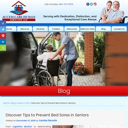 Discover Tips to Prevent Bed Sores in Seniors