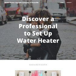 Discover a Professional to Set Up Water Heater