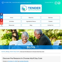 Discover the Reasons to Choose Adult Day Care