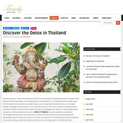 Discover the Detox in Thailand