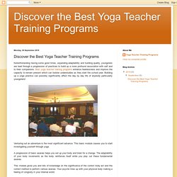 Discover the Best Yoga Teacher Training Programs: Discover the Best Yoga Teacher Training Programs