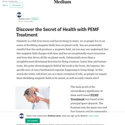 Discover the Secret of Health with PEMF Treatment