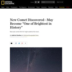 New Comet Discovered—May Become "One of Brightest in History"