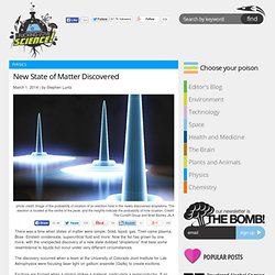 New State of Matter Discovered