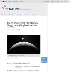 Newly Discovered Planet: Hot, Muggy And (Maybe) Liveable : The Two-Way