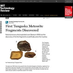 First Tunguska Meteorite Fragments Discovered