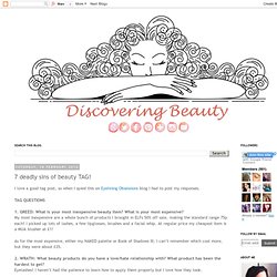 Discovering Beauty: 7 deadly sins of beauty TAG!