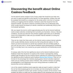 Discovering the benefit about Online Casinos Feedback
