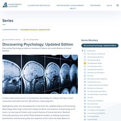 Discovering Psychology: Updated Edition - Annenberg Learner
