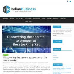 Discovering the Secrets to Prosper at the Stock Market
