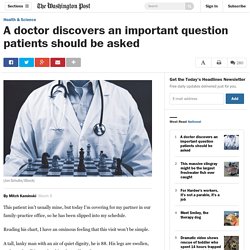 A doctor discovers an important question patients should be asked
