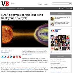 NASA discovers portals (but don’t book your ticket yet)