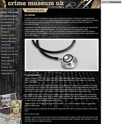 Crime Museum UK - Discovery Channel Dr Crippen