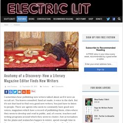 Anatomy of a Discovery: How a Literary Magazine Editor Finds New Writers