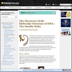 The Discovery of the Molecular Structure of DNA - The Double Helix