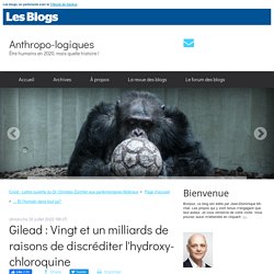 Gilead : Vingt et un milliards de raisons de discréditer l'hydroxychloroquine - Anthropo-logiques