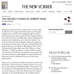 The Discreet Charm of Ambient Music - The New Yorker
