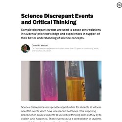 Science Discrepant Events and Critical Thinking: Using Surprising Phenomena to Focus Students’ Attention in Science