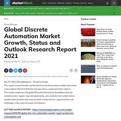 May 2021 Report on Global Discrete Automation Market Overview, Size, Share and Trends 2021-2026