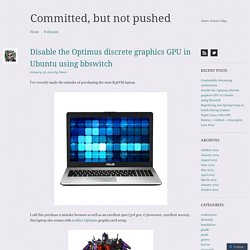 Disable the Optimus discrete graphics GPU in Ubuntu using bbswitch