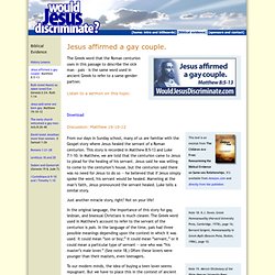 Would Jesus Discriminate? - Jesus affirmed a gay couple