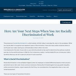 Here Are Your Next Steps When You Are Racially Discriminated at Work - Shegerian Law